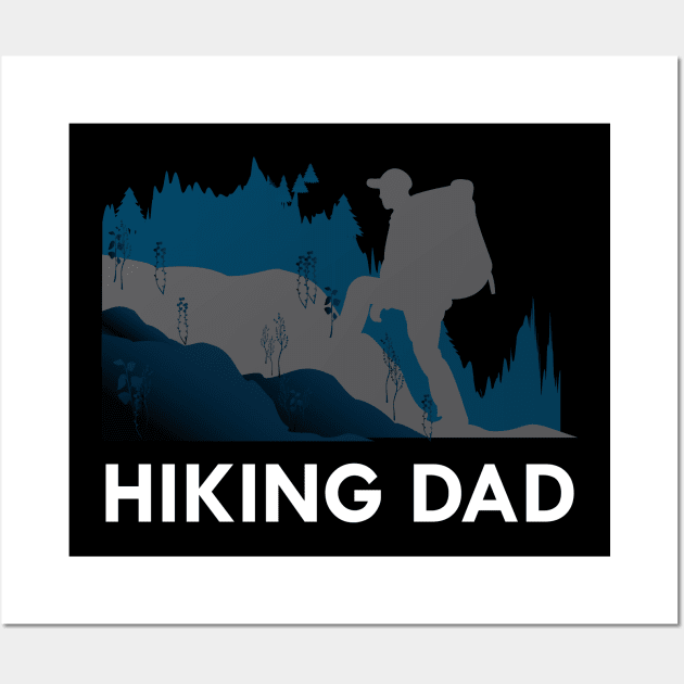 Hiking Dad Wall Art by KC Happy Shop